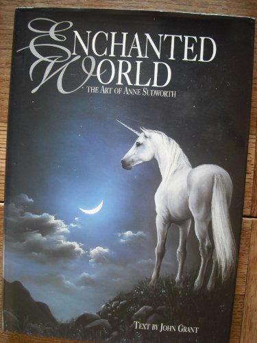 Stock image for Enchanted World: The Art of Anne Sudworth for sale by AwesomeBooks