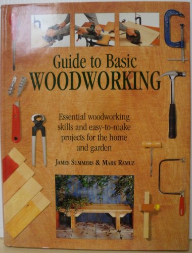 Imagen de archivo de Guide to Basic Woodworking a la venta por Better World Books