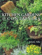 Stock image for KITCHEN GARDENS IN CONTAINERS for sale by WorldofBooks