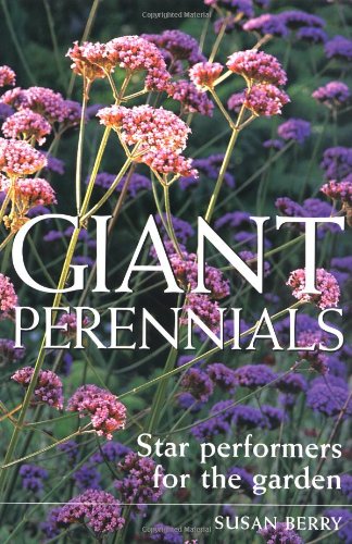 Giant Perennials (9781855859760) by Berry, Susan