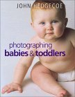 Stock image for Photographing Babies and Toddlers for sale by Better World Books