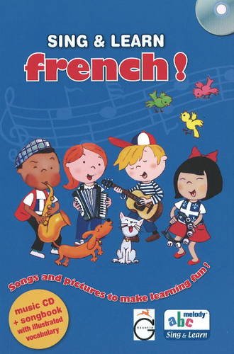 Stock image for Sing and Learn French!: Songs and Pictures to Make Learning Fun! for sale by WorldofBooks