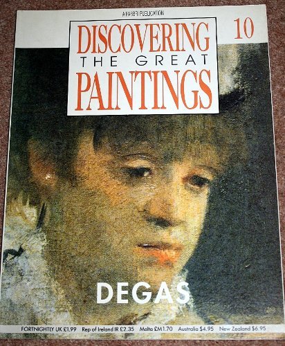 Imagen de archivo de Discovering the Great Paintings 10 : DEGAS a la venta por WorldofBooks