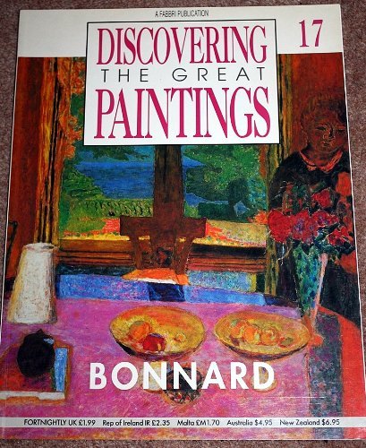 Beispielbild fr Discovering the Great Paintings 17 : BONNARD zum Verkauf von WorldofBooks