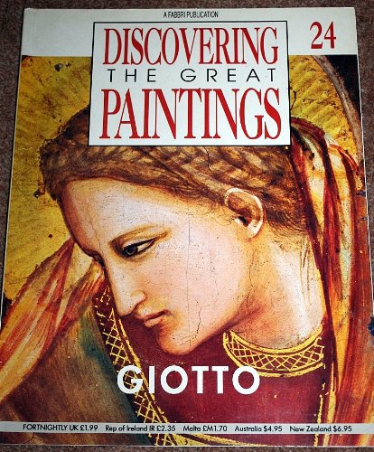 Beispielbild fr Discovering the Great Paintings 24 : GIOTTO zum Verkauf von WorldofBooks