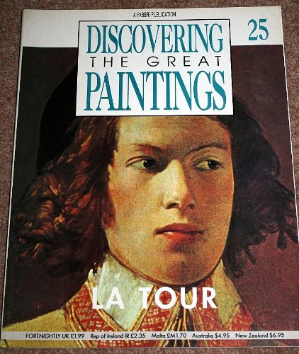 Stock image for Discovering the Great Paintings 25 : LA TOUR for sale by Better World Books