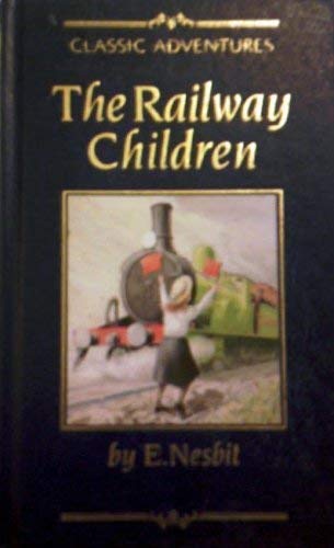 9781855873001: Classic Adventures: The Railway Children