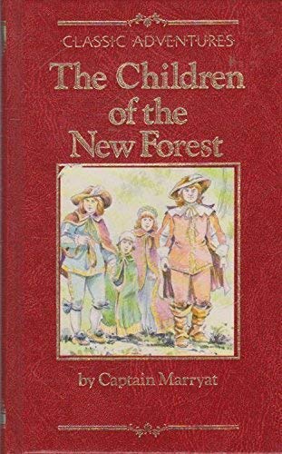 Imagen de archivo de The Children of the New Forest (Classic adventures) a la venta por Goldstone Books