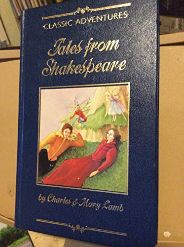 Imagen de archivo de Tales from Shakespeare (Classic adventures) a la venta por WorldofBooks