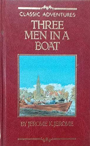 Imagen de archivo de Three Men in a Boat (to Say Nothing of the Dog) (Classic adventures) a la venta por WorldofBooks