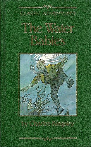 Stock image for The Water-Babies (Classic adventures) for sale by WorldofBooks
