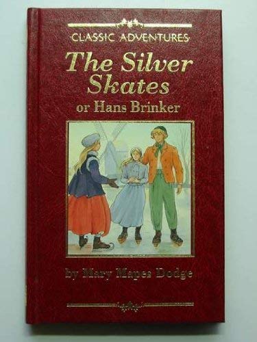 Stock image for THE SILVER SKATES for sale by WorldofBooks