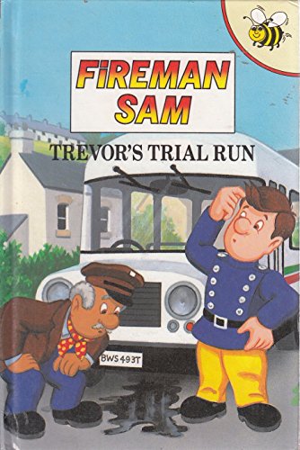 Beispielbild fr Trevor's Trial Run (Fireman Sam) zum Verkauf von MusicMagpie