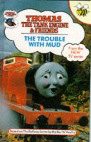Stock image for The Trouble with Mud (Thomas the Tank Engine and Friends) for sale by Reuseabook