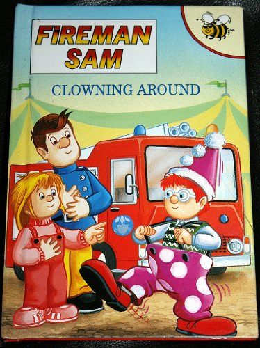 Stock image for Clowning Around: No. 20 (Fireman Sam S.) for sale by WorldofBooks