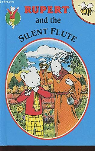 Imagen de archivo de Rupert and the Silent Flute: No. 1 (Rupert Buzz Books) a la venta por WorldofBooks
