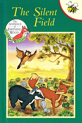 9781855913264: Silent Field: No. 6 (Animals of Farthing Wood S.)