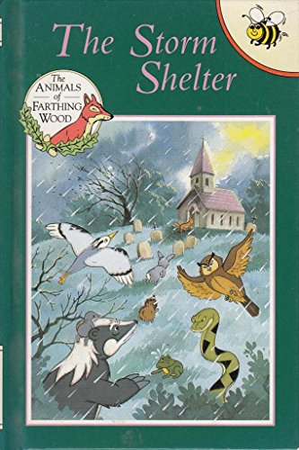 Beispielbild fr The Storm Shelter (Animals of Farthing Wood): No. 7 zum Verkauf von WorldofBooks