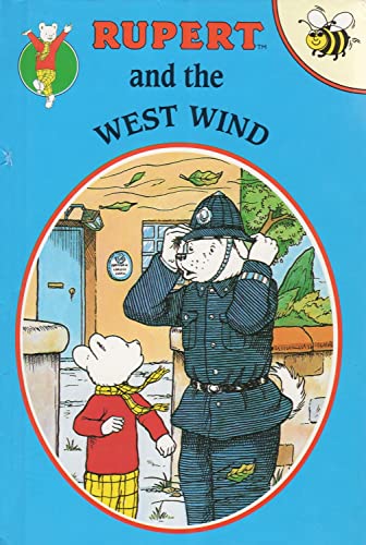 Stock image for Rupert and the West Wind: No. 11 (Rupert Buzz Books) for sale by WorldofBooks