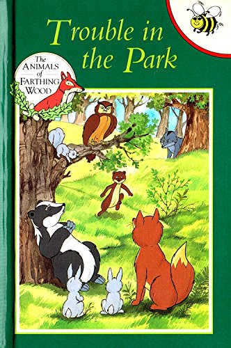 9781855914476: Trouble in the Park: No. 14 (Animals of Farthing Wood S.)