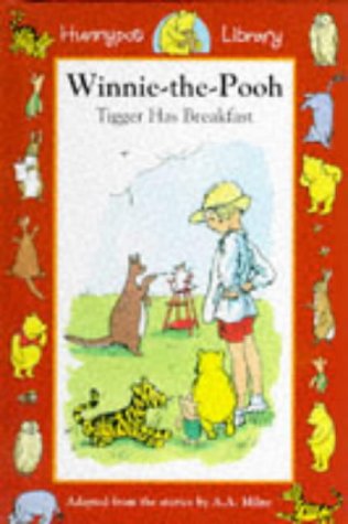 Beispielbild fr Winnie-The-Pooh : Tigger Has Breakfast : zum Verkauf von AwesomeBooks