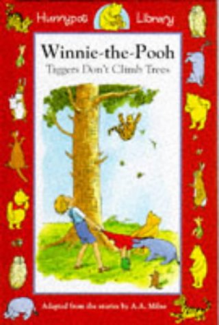 Stock image for Tiggers Don't Climb Trees (Winnie-the-Pooh story books) for sale by AwesomeBooks