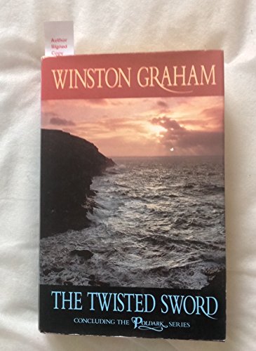 Stock image for The Twisted Sword: A Novel of Cornwall, 1815 (Poldark 11) for sale by WorldofBooks