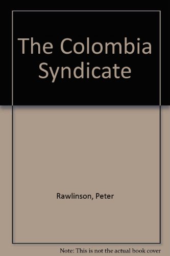 Beispielbild fr The Colombia Syndicate zum Verkauf von Goldstone Books