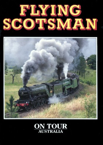 Stock image for FLYING SCOTSMAN On Tour Australia for sale by Amazing Book Company