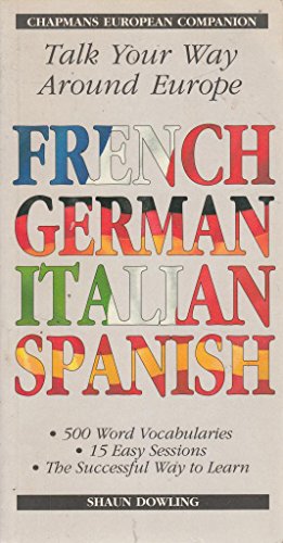 Stock image for Chapmans European Companion: Talk Your Way Around Europe in French, Spanish, Italian and German for sale by WorldofBooks