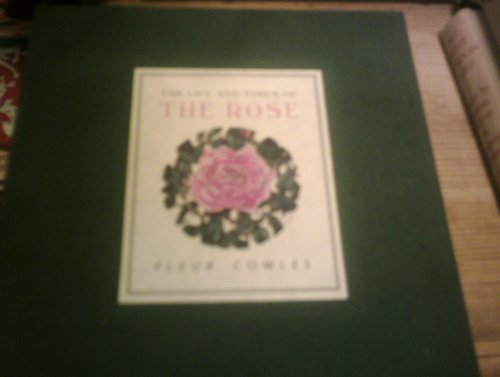 Imagen de archivo de The Life and Times of the Rose a la venta por WorldofBooks