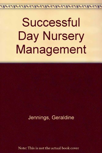 9781855940062: Successful Day Nursery Management