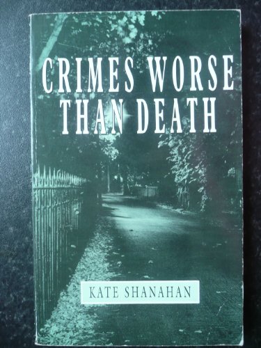 Imagen de archivo de Crimes Worse Than Death: An Expose of How Violence is Terrorising Women a la venta por WorldofBooks