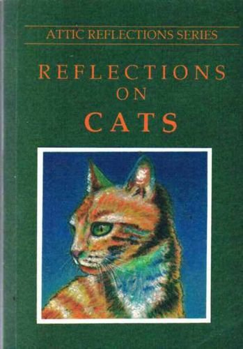 Imagen de archivo de Reflections on Cats Attic Reflections S a la venta por PBShop.store US