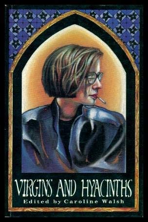 Beispielbild fr Virgins and Hyacinths: The Attic Press Book of Fiction zum Verkauf von BooksRun