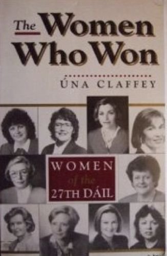 The Women Who Won: Women of the 27th Dail