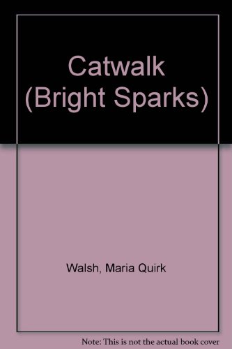 Catwalk (More Bright Sparks, 17) (9781855941373) by Aine; Helen; Christina