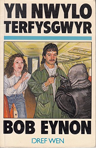 Stock image for Yn Nwylo Terfysgwyr for sale by WorldofBooks