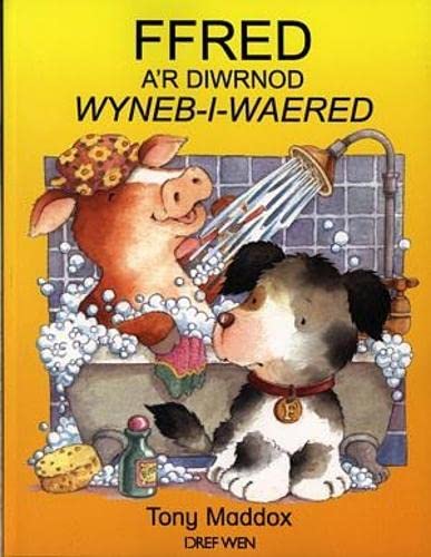 Stock image for Cyfres Ffred Ci'r Fferm: Ffred a'r Diwrnod Wyneb-i-Waered for sale by Goldstone Books