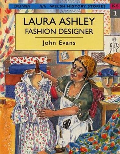 Imagen de archivo de Laura Ashley, Fashion Designer (Welsh History Stories) a la venta por Revaluation Books