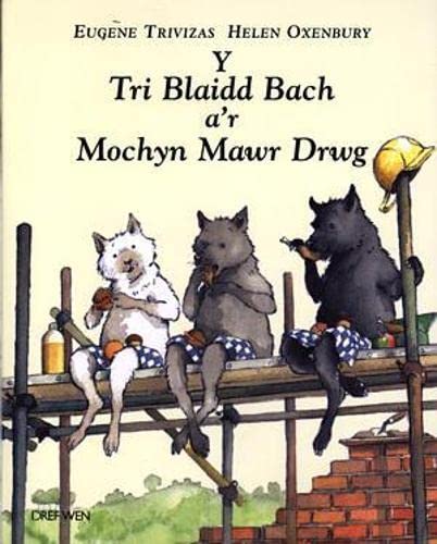 Stock image for Tri Blaidd Bach a'r Mochyn Mawr Drwg, Y for sale by WorldofBooks