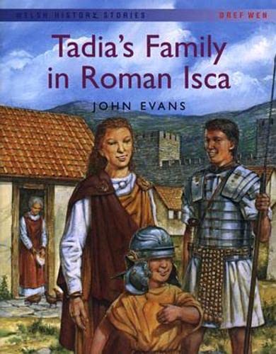 Beispielbild fr Welsh History Stories: Tadia's Family in Roman Isca zum Verkauf von WorldofBooks