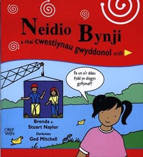 Stock image for Neidio Bynji a Rhai Cwestiynau Gwyddonol Eraill for sale by Goldstone Books