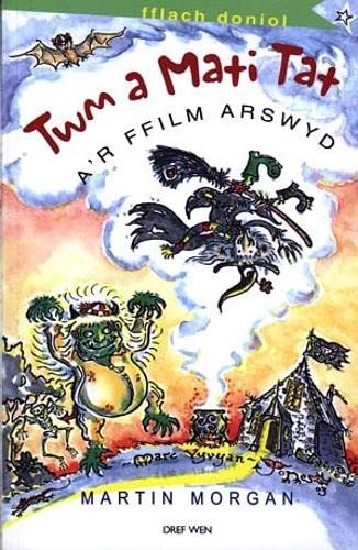 Stock image for Twm a Mati Tat A'r Ffilm Arswyd (Cyfres Fflach Doniol) for sale by Goldstone Books