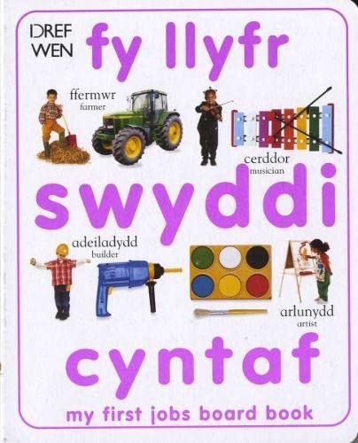 9781855967021: Fy Llyfr Swyddi Cyntaf / My First Jobs Board Book (Welsh Edition)