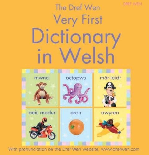 Stock image for The Dref Wen Very First Dictionary in Welsh for sale by Goldstone Books