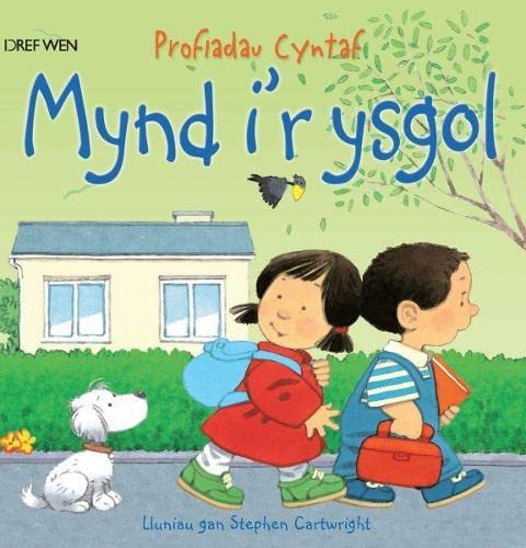 9781855969780: Cyfres Profiadau Cyntaf: Mynd i'r Ysgol/Going to School