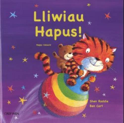 Stock image for Lliwiau Hapus! for sale by WorldofBooks
