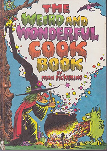 Stock image for The Weird and Wonderful Cook Book for sale by Goldstone Books