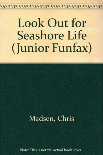 9781855971837: Look Out for Seashore Life (Junior Funfax)